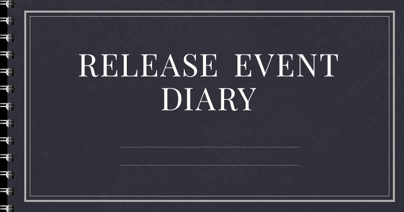 RELEASE EVENT DIARY